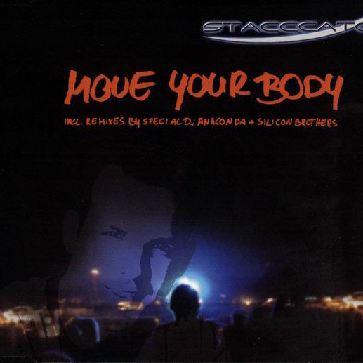 Stacccato - Move Your Body (Stacccato Video Mix) (2003)
