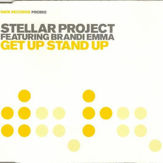 Stellar Project feat. Brandi Emma - Get Up Stand Up (Radio Edit) (2004)
