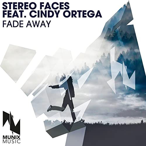 Stereo Faces Feat. Cindy Ortega - Fade Away (Radio Edit) (2016)