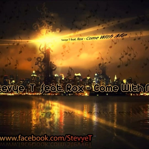 Stevye T feat. Rox - Come with Me (Official Radio Edit) (2012)