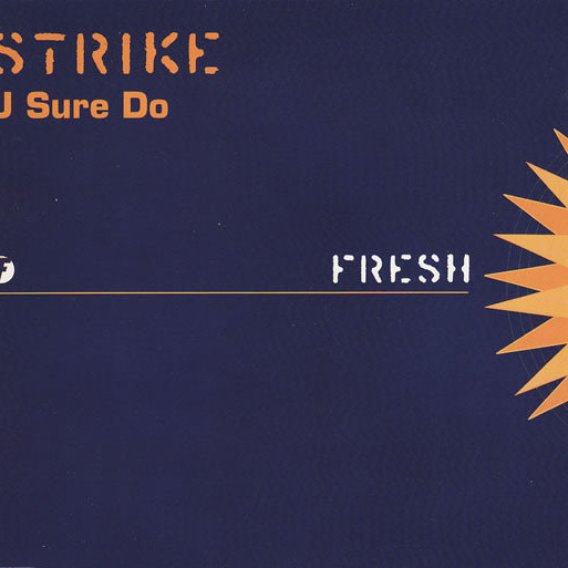 Strike - U Sure Do (Strike 7