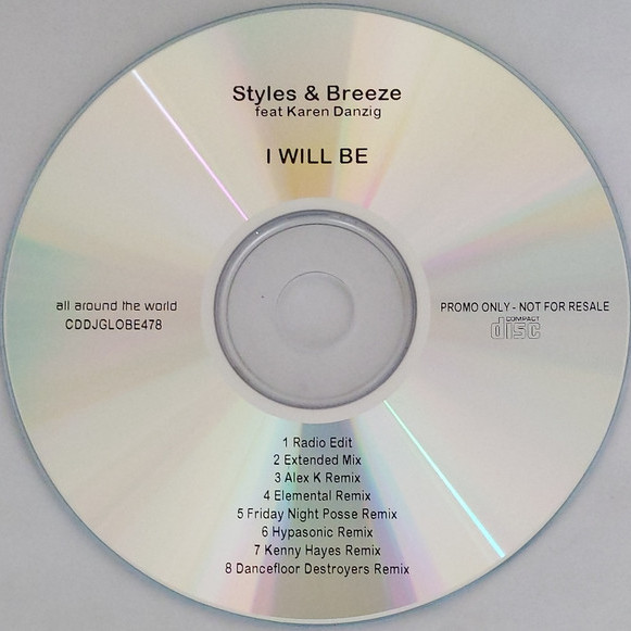 Styles & Breeze Feat Karen Danzig - I Will Be (Radio Edit) (2005)