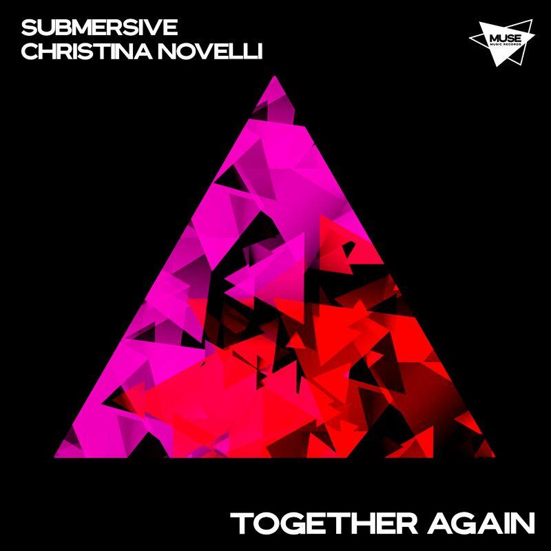 Submersive & Christina Novelli - Together Again (2024)