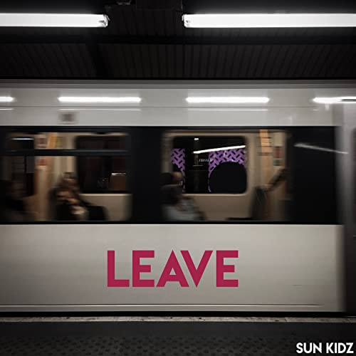 Sun Kidz - Leave (Cloud Seven Remix) (2018)