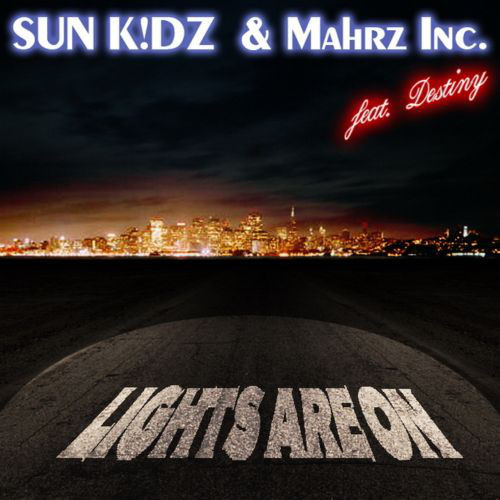 Sun Kidz & Marhz Inc. feat. Destiny - Lights Are On (Bazzpitchers Radio Edit) (2007)