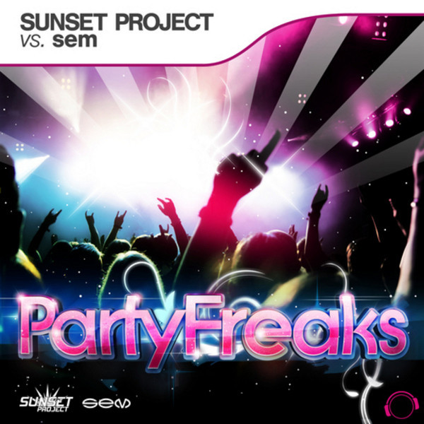 Sunset Project vs. Sem - Partyfreaks (Single Edit) (2013)