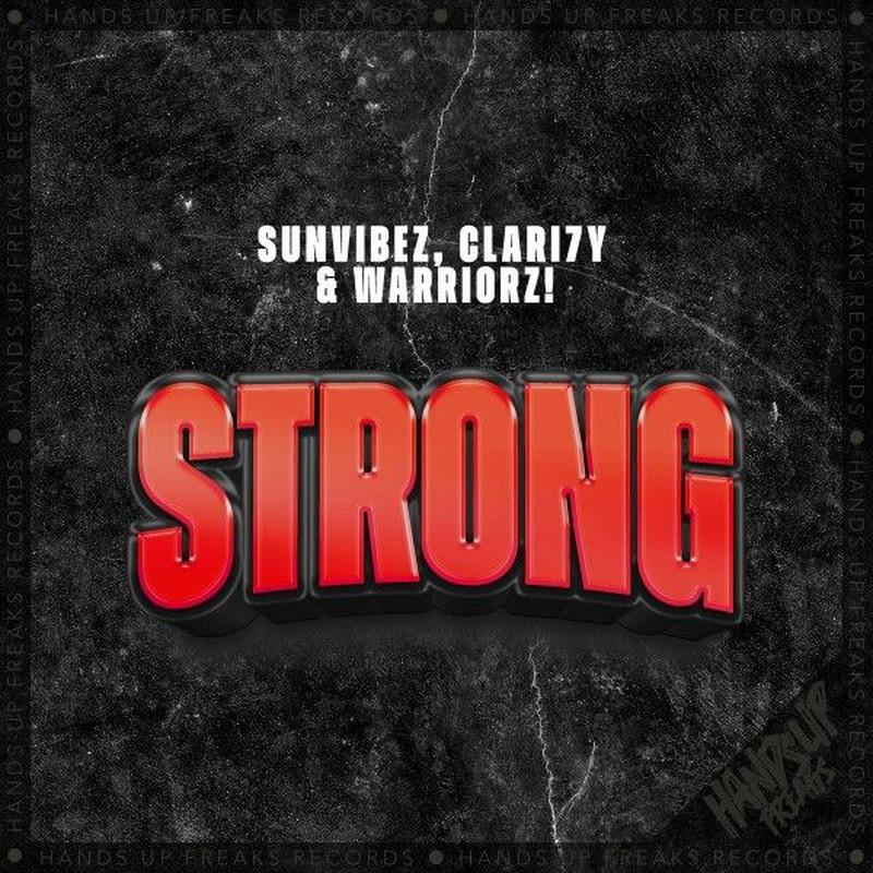 Sunvibez, CLARI7Y & Warriorz! - Strong (Sunvibez X Clari7Y Edit) (2025)