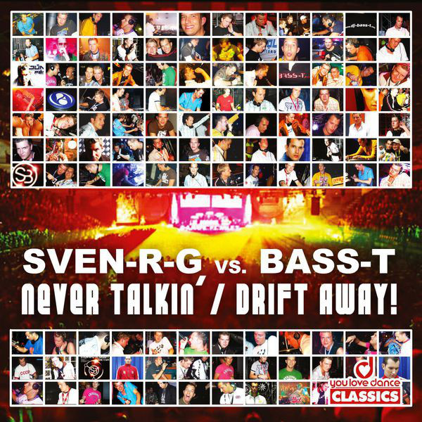 Sven-R-G vs. Bass-T - Drift Away! (Single Mix) (2005)