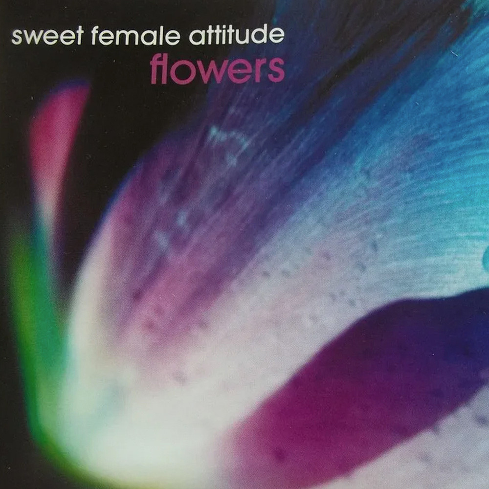 Sweet Female Attitude - Flowers (Sunship Edit) (2000)