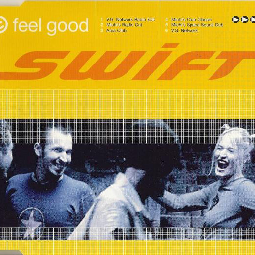 Swift - Feel Good (V.G. Network Radio Edit) (1998)