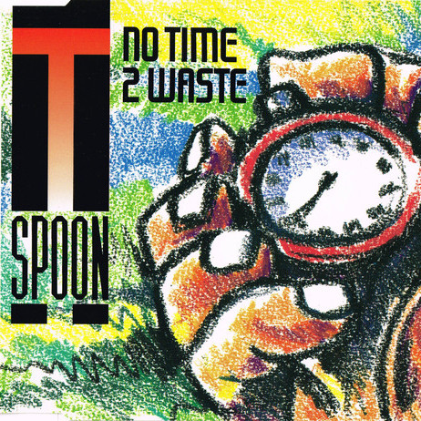 T-Spoon - No Time 2 Waste (7
