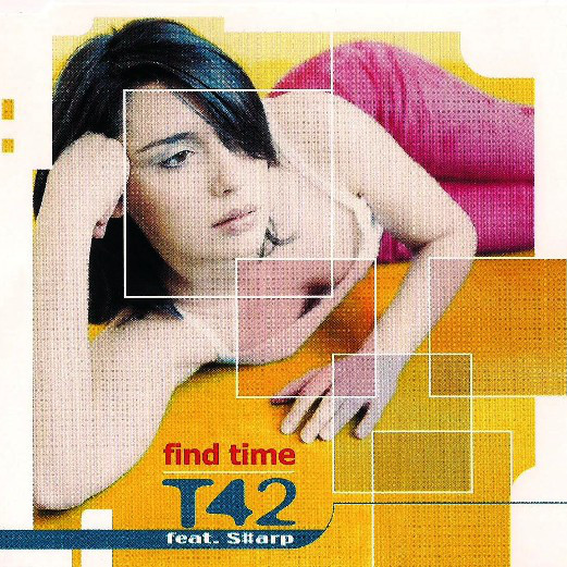 T42 feat. S#arp - Find Time (Fargetta Radio Edit) (2001)