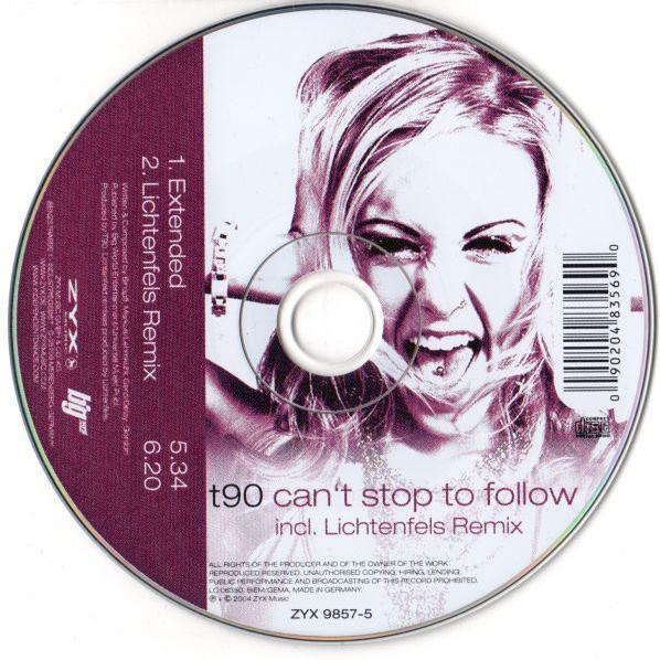 T90 - Can't Stop to Follow (Lichtenfels Remix) (2004)