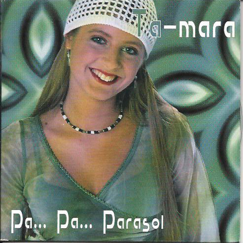 Ta-Mara - Pa... Pa... Parasol (2003)