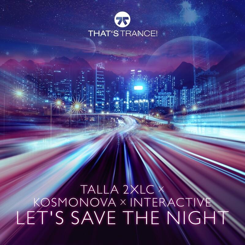 Talla 2XLC, Kosmonova & Interactive - Let's Save the Night (2025)