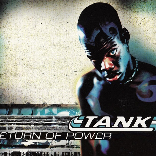 Tank - Return of Power (Single Mix) (1998)