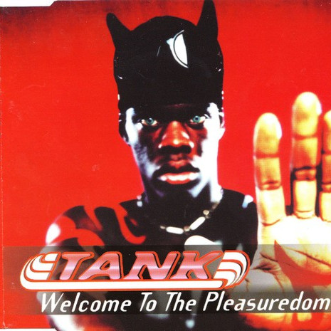 Tank - Welcome to the Pleasuredome (Radio Edit) (1998)