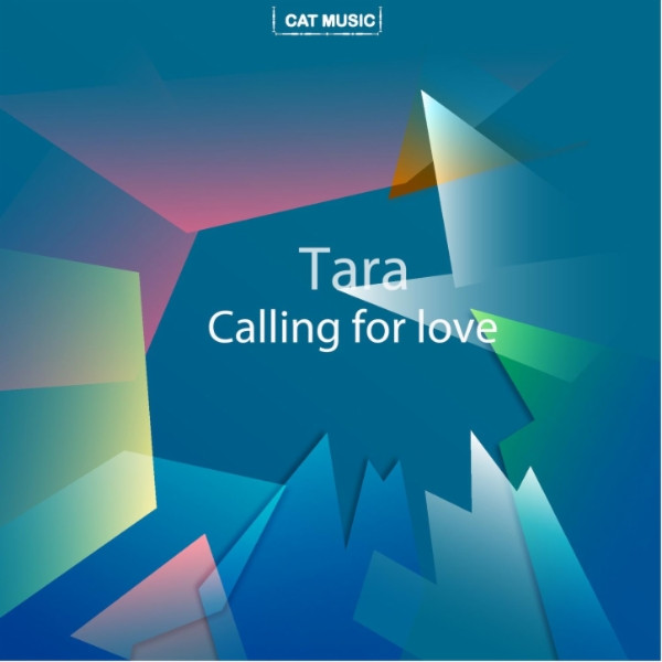 Tara - Calling for Love (2012)