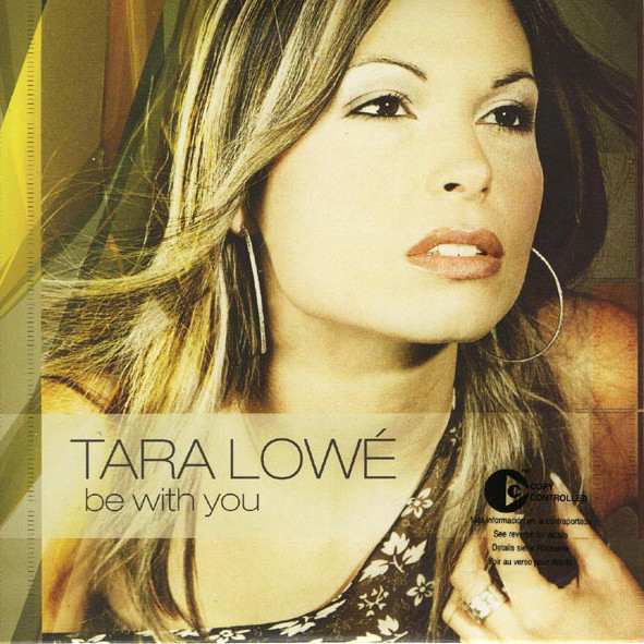 Tara Lowé - Be with You (Radio Edit) (2003)