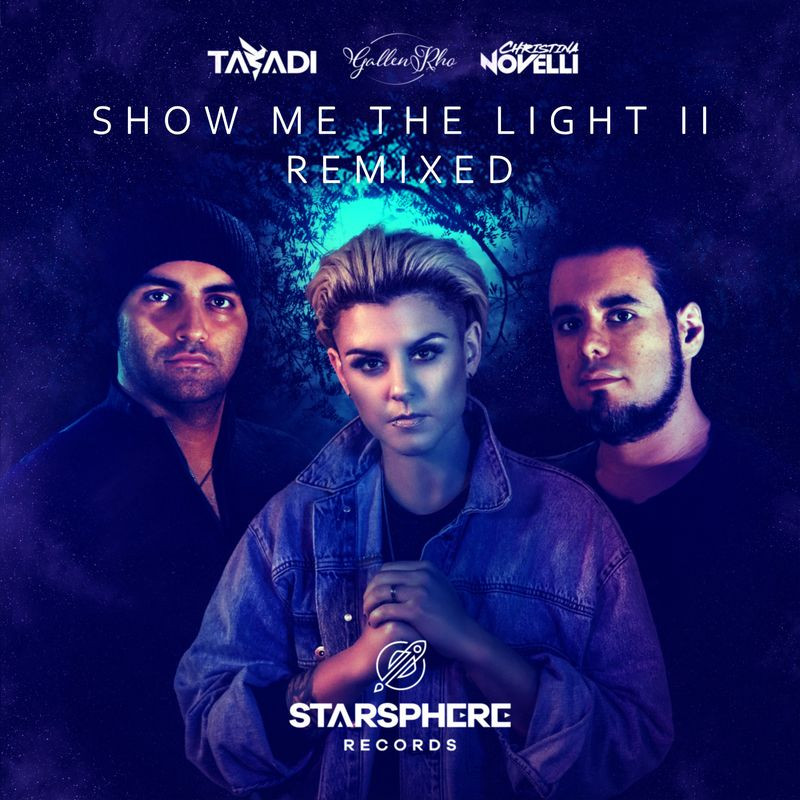 Tasadi, Gallen Rho & Christina Novelli - Show Me the Light (Eximinds Radio Remix) (2021)