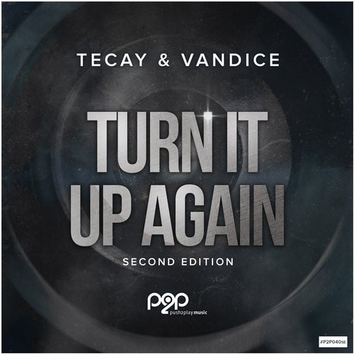Tecay & Vandice - Turn It Up Again (Classic Dance Radio Edit) (2018)