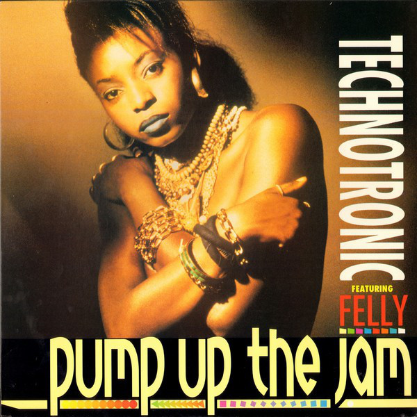 Technotronic Featuring Felly - Pump Up the Jam (7