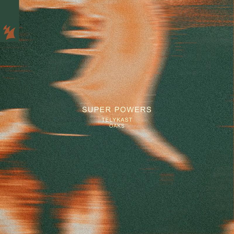 Telykast & Oaks - Super Powers (2025)