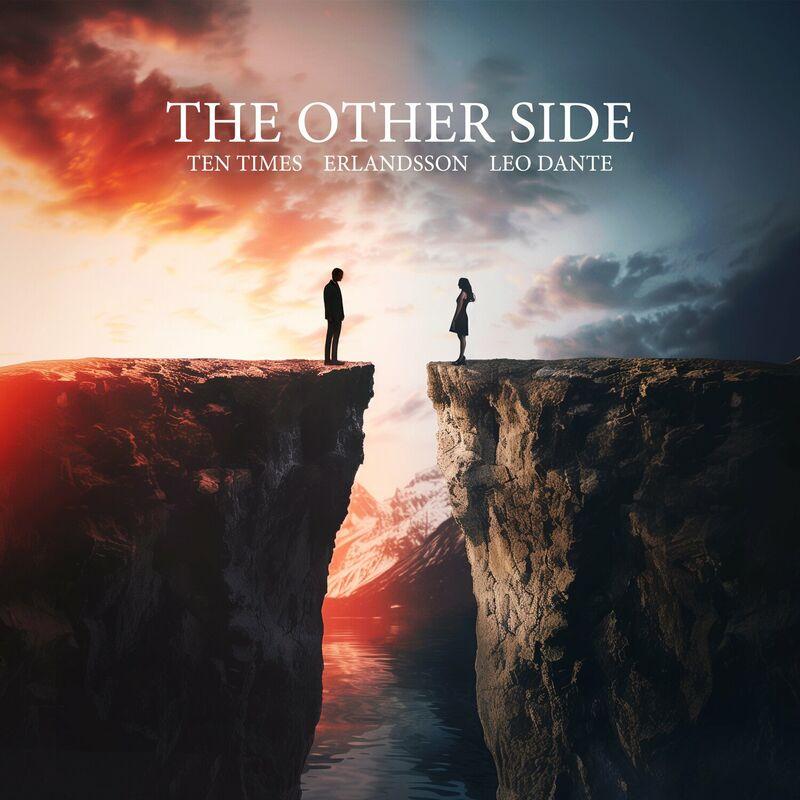 Ten Times, Erlandsson & Leo Dante - The Other Side (2024)