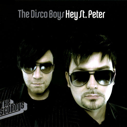 The Disco Boys - Hey St. Peter (Radio Edit) (2006)