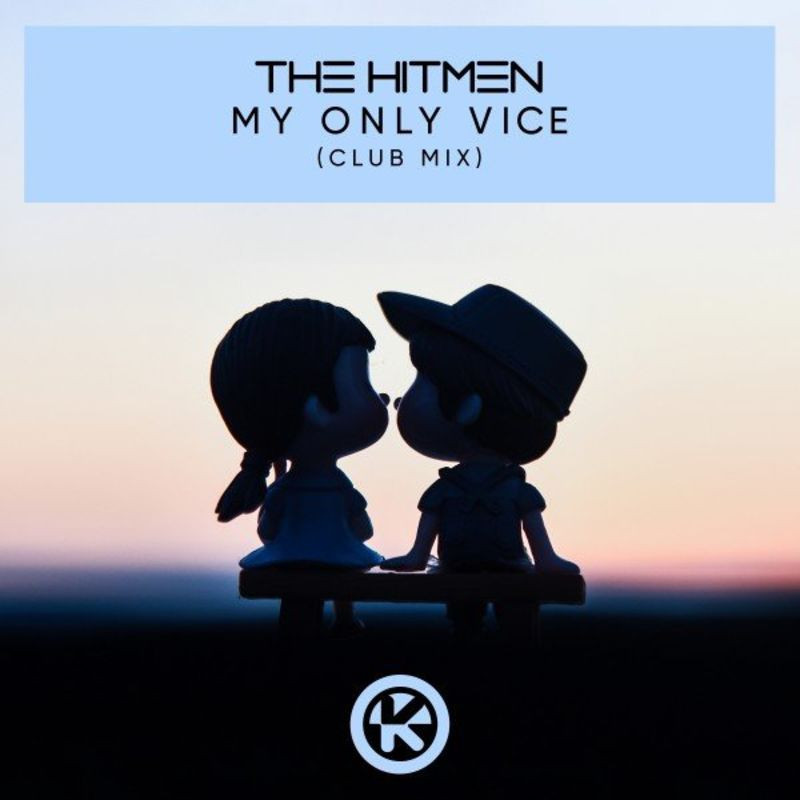 The Hitmen - My Only Vice (Club Mix) (2020)