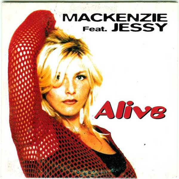 The MacKenzie feat. Jessy - Alive (Radio Edit) (1998)