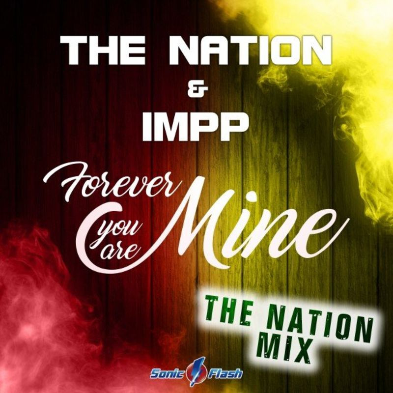 The Nation & IMPP - Forever You Are Mine (The Nation Edit) (2021)
