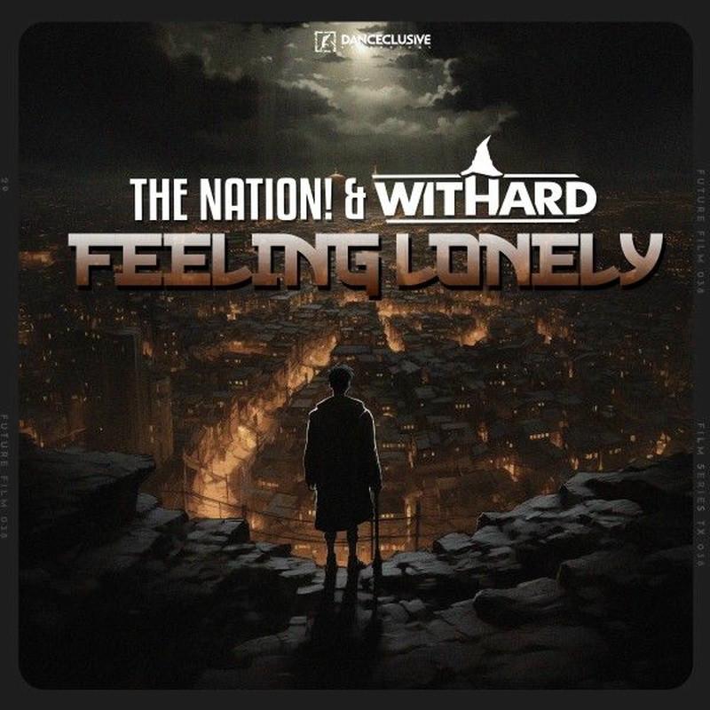 The Nation & Withard - Feeling Lonely (2025)