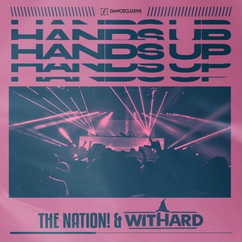 The Nation & Withard - Hands Up (2025)