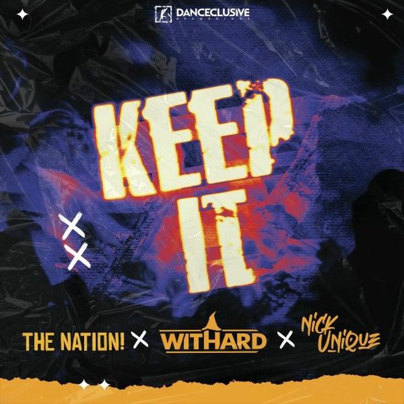 The Nation, Withard & Nick Unique - Keep It (2025)