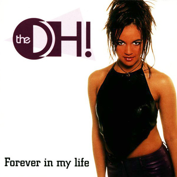 The Oh! - Forever in My Life (Radio Edit) (2000)