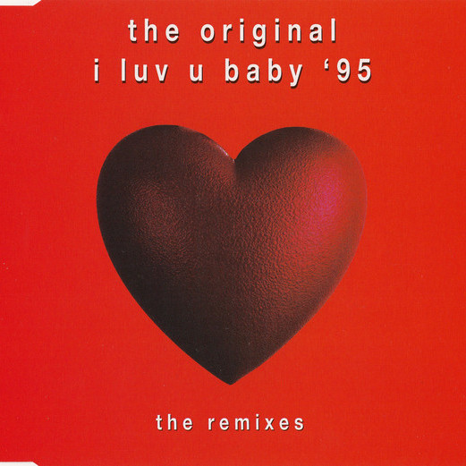 The Original - I Luv U Baby '95 (Radio Version) (1995)