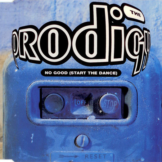 The Prodigy - No Good (Start the Dance) (Edit) (1994)
