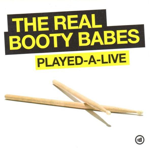 The Real Booty Babes - Played-A-Live (Classic Radio Edit) (2008)