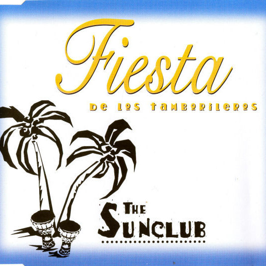 The Sunclub - Fiesta de Los Tamborileros (Space Frog's Hot Chillie Edit) (1997)