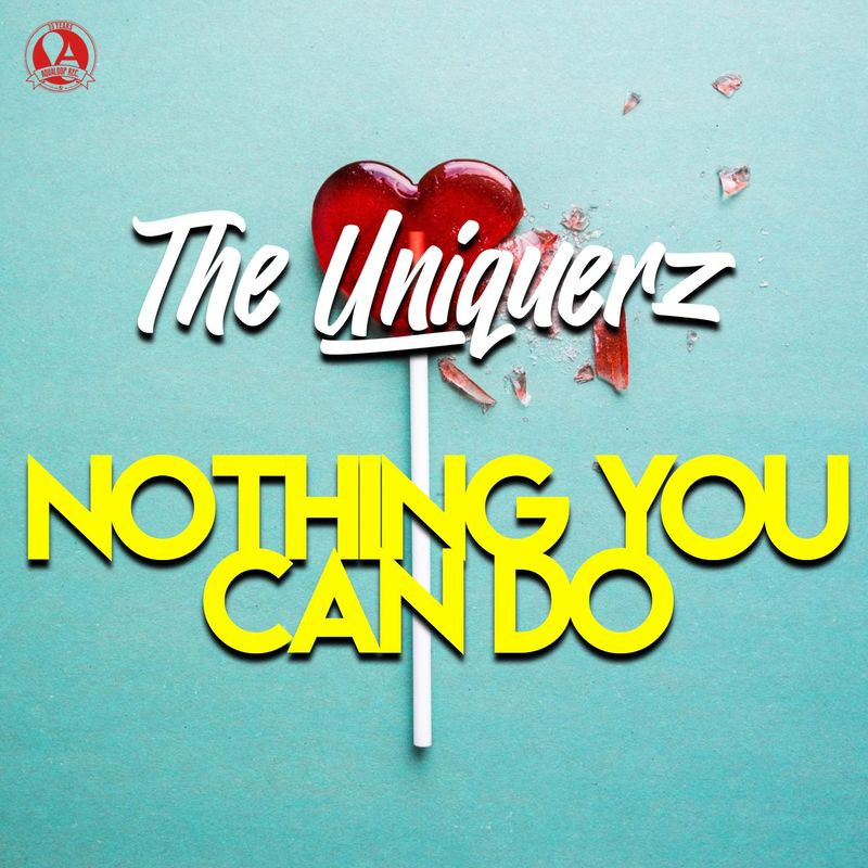 The Uniquerz - Nothing You Can Do (2021)