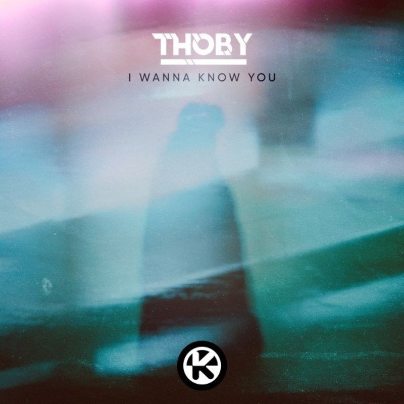 Thoby - I Wanna Know You (2021)