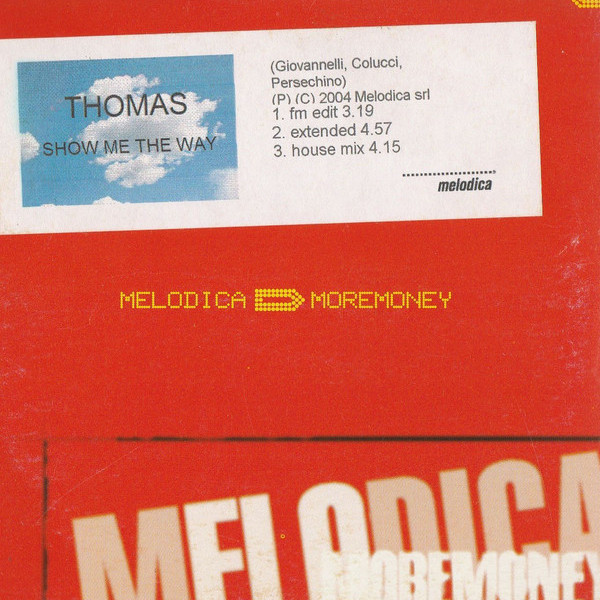 Thomas - Show Me the Way (FM Edit) (2004)