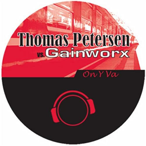 Thomas Petersen vs. Gainworx - On Y VA (Original Mix) (2008)