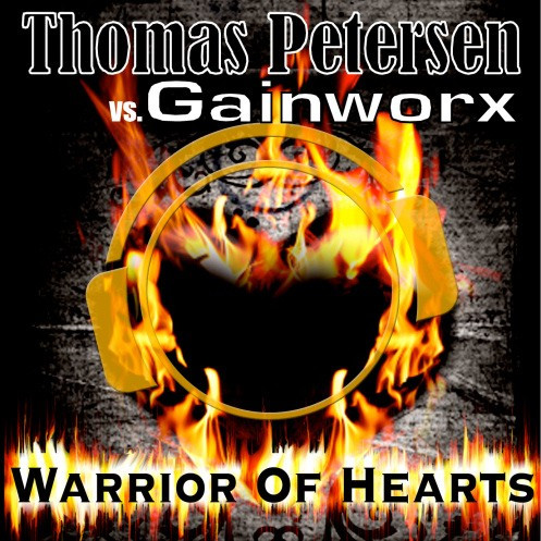 Thomas Petersen vs. Gainworx - Warrior of Hearts (Vocal Mix Edit) (2009)