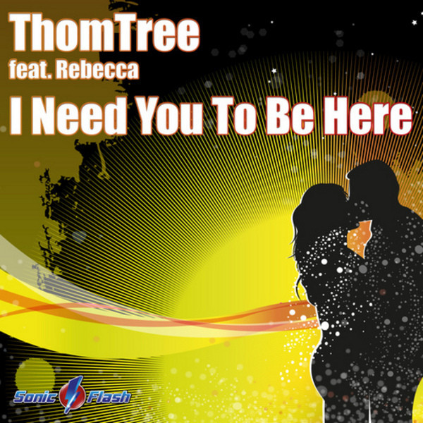 ThomTree feat. Rebecca J. - I Need You To Be Here (Original Edit) (2007)