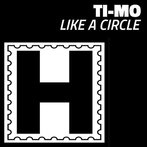 Ti-Mo - Like a Circle (Edit) (2018)