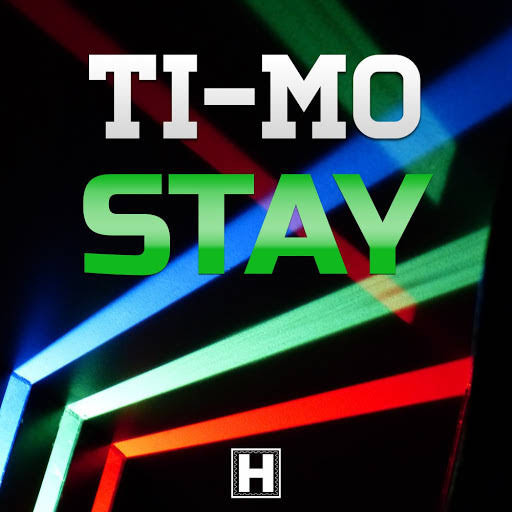 Ti-Mo - Stay (Edit) (2017)