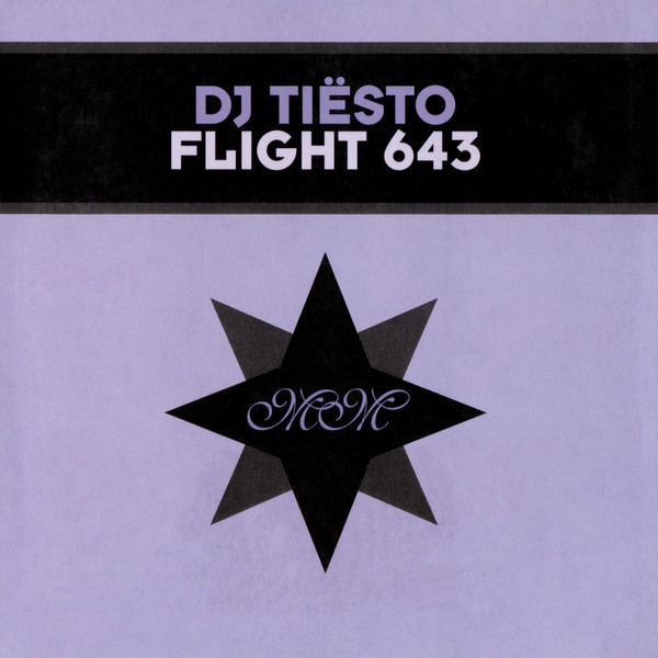 Tiësto - Flight 643 (Radio Edit) (2001)