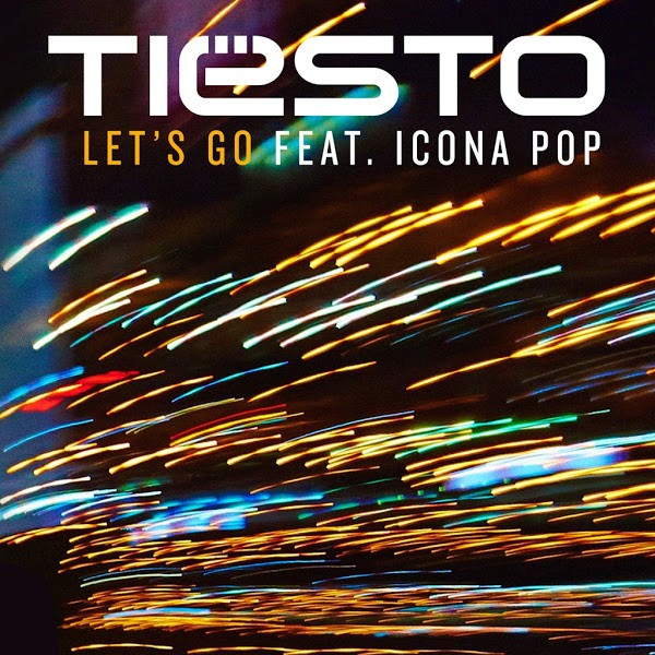 Tiësto Ft Icona Pop - Let's Go (Radio Edit) (2014)